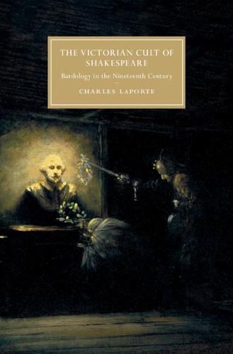 Cover image for The Victorian Cult of Shakespeare: Bardology in the Nineteenth Century