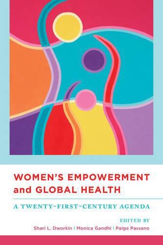 Cover image for Women's Empowerment and Global Health: A Twenty-First-Century Agenda