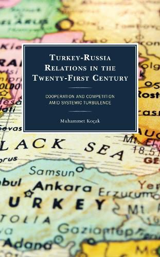 Cover image for Turkey-Russia Relations in the Twenty-First Century