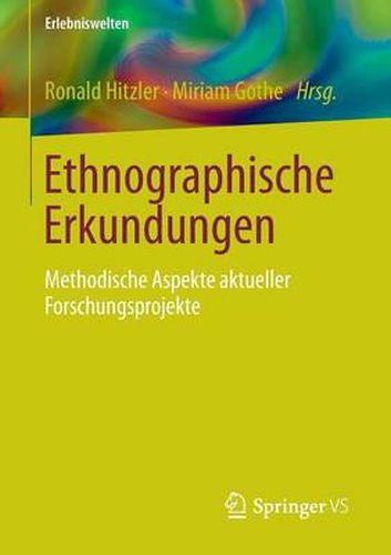 Cover image for Ethnographische Erkundungen: Methodische Aspekte Aktueller Forschungsprojekte