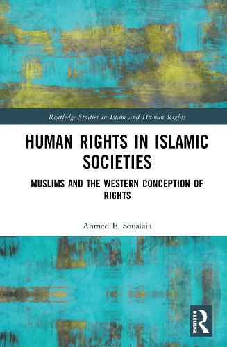 Cover image for Human Rights in Islamic Societies: Muslims and the Western Conception of Rights