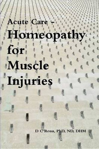 Cover image for Acute Care - Homeopathy for Muscle Injuries