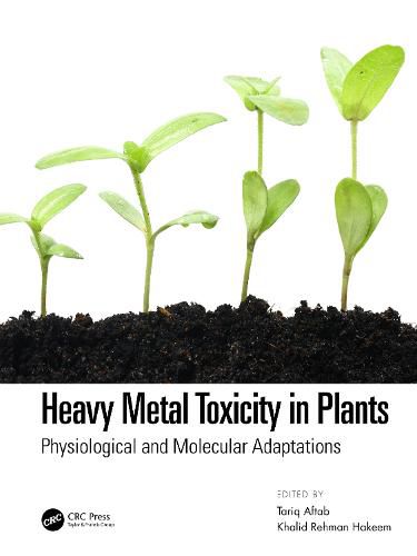 Cover image for Heavy Metal Toxicity in Plants: Physiological and Molecular Adaptations