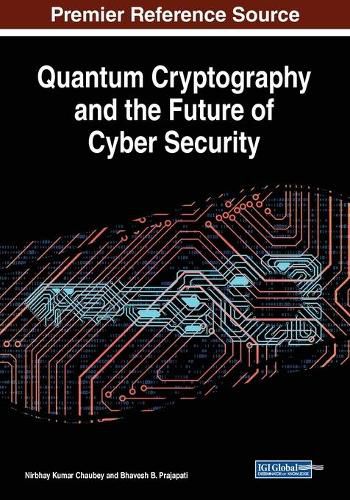 Cover image for Quantum Cryptography and the Future of Cyber Security