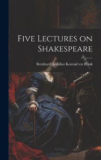 Cover image for Five Lectures on Shakespeare