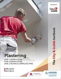 Cover image for The City & Guilds Textbook: Plastering for Levels 1 and 2