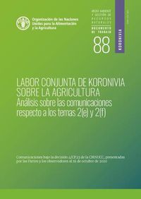 Cover image for Labor conjunta de Koronivia sobre la agricultura: Analisis sobre las comunicaciones respecto a los temas 2(e) y 2(f)