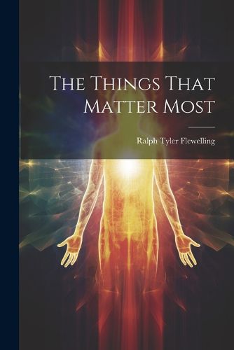 The Things That Matter Most