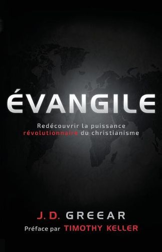 vangile: Red couvrir La Puissance R volutionnaire Du Christianisme