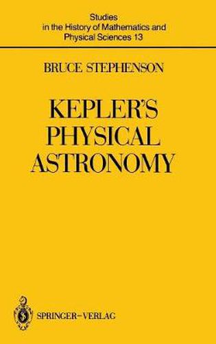 Cover image for Kepler's Physical Astronomy