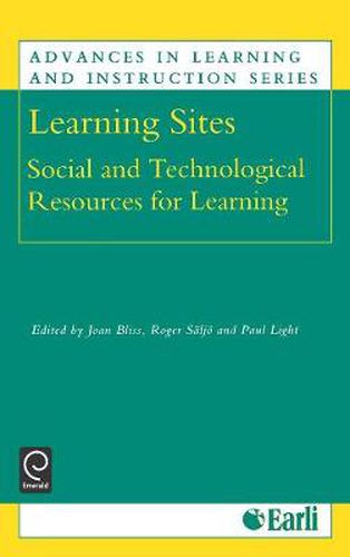 Cover image for Learning Sites: Social and Technological Resources for Learning