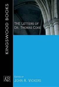 Cover image for Letters of Dr. Thomas Coke, The