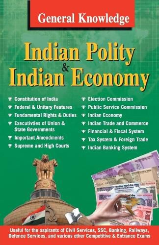 Cover image for General Knowledge Indian Polity and Economy: Everything an Educated Person is Expected to be Familiar with About Indian Politics & Economy