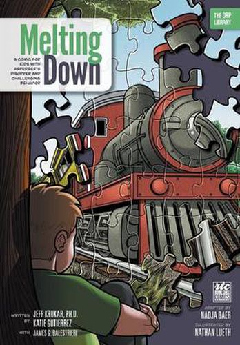 Cover image for Melting Down: A Comic for Kids with Asperger's Disorder and Challenging Behavior (The ORP Library)