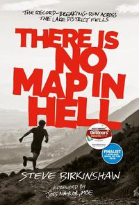 Cover image for There is No Map in Hell: The record-breaking run across the Lake District fells