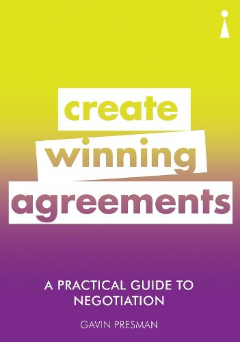 Cover image for A Practical Guide to Negotiation: Create Winning Agreements