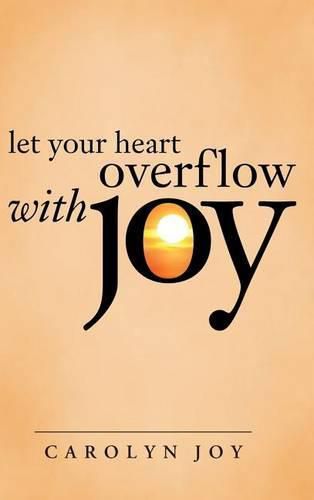 Cover image for Let Your Heart Overflow with Joy