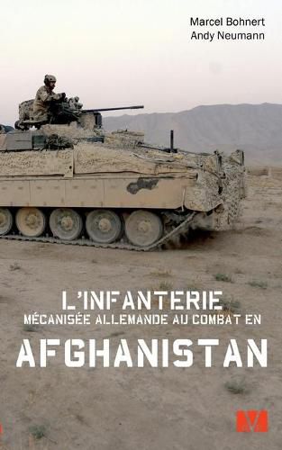 L'infanterie mecanisee allemande au combat en Afghanistan.