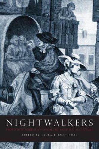 Cover image for Nightwalkers: Prostitute Narratives from the Eighteenth Century