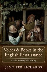 Cover image for Voices and Books in the English Renaissance: A New History of Reading