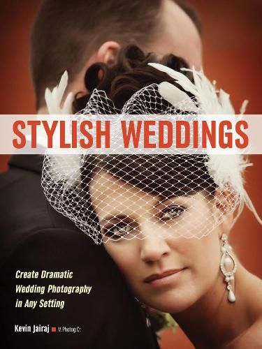 Cover image for Stylish Weddings: Create Dramatic Wedding Photography in Any Setting
