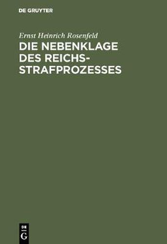 Cover image for Die Nebenklage des Reichsstrafprozesses