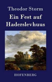 Cover image for Ein Fest auf Haderslevhuus