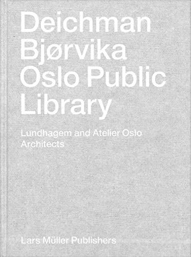Cover image for Deichman Bjorvika: Oslo Public Library