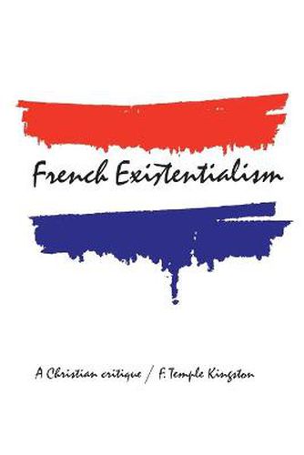 Cover image for French Existentialism: A Christian Critique