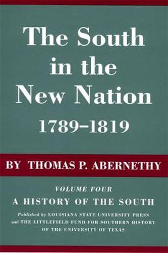 Cover image for The South in the New Nation, 1789-1819: A History of the South