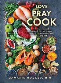 Cover image for Love Pray Cook