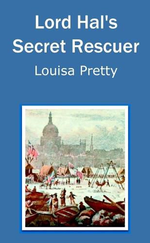 Cover image for Lord Hal's Secret Rescuer