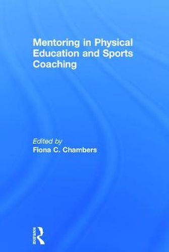 Cover image for Mentoring in Physical Education and Sports Coaching