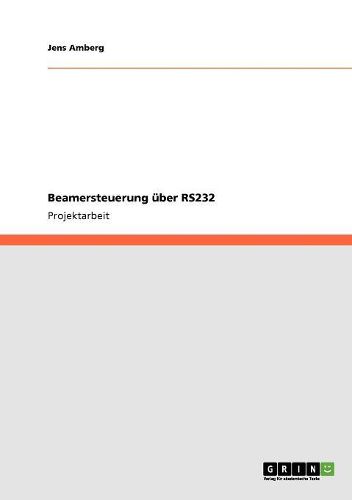 Cover image for Beamersteuerung Uber Rs232