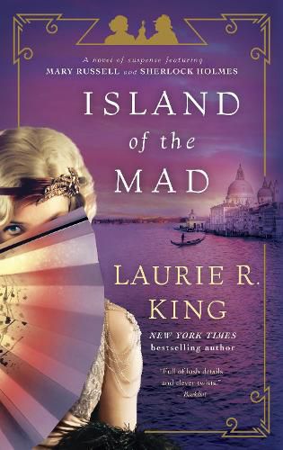 Island of the Mad: A novel of suspense featuring Mary Russell and Sherlock Holmes