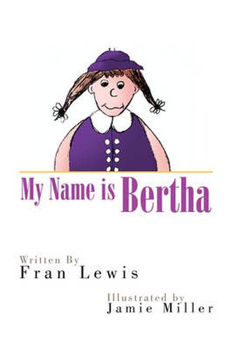 Cover image for My Name Is Bertha