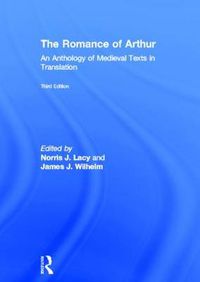 Cover image for The Romance of Arthur: An Anthology of Medieval Texts in Translation