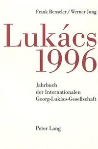 Cover image for Jahrbuch Der Internationalen Georg-Lukacs-Gesellschaft 1996