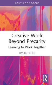 Cover image for Creative Work Beyond Precarity