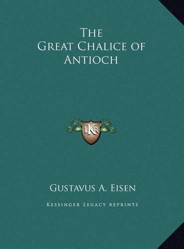 The Great Chalice of Antioch