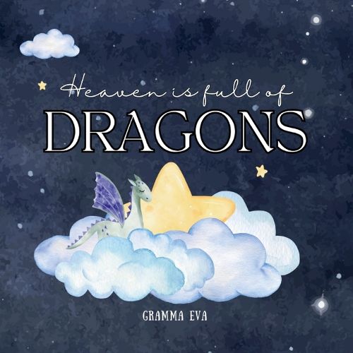 Cover image for Heaven is full of Dragons