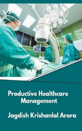 Cover image for Productive Healthcare Management