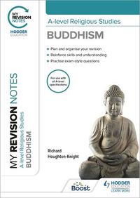 Cover image for My Revision Notes: A-level Religious Studies Buddhism