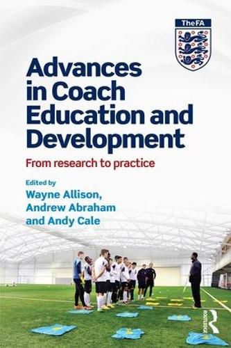 Cover image for Advances in Coach Education and Development: From research to practice