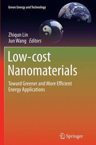 Cover image for Low-cost Nanomaterials: Toward Greener and More Efficient Energy Applications