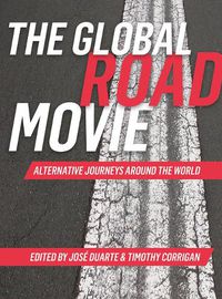 Cover image for The Global Road Movie: Alternative Journeys around the World