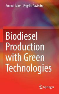 Cover image for Biodiesel Production with Green Technologies