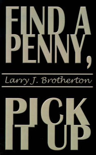 Cover image for Find a Penny, Pick it Up