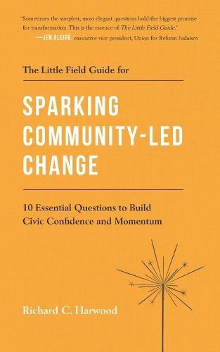 Cover image for The Little Field Guide for Sparking Community-Led Change