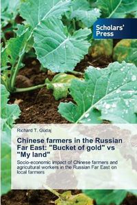 Cover image for Chinese farmers in the Russian Far East